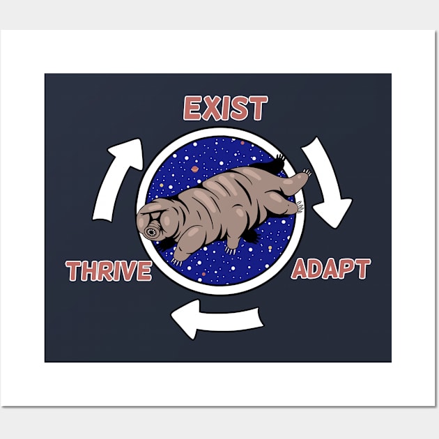 Tardigrade Exist Adapt Survive Wall Art by ApothecaryOpossum